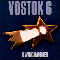 Vostok 6 von Kurt Swinghammer