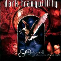 Skydancer/Of Chaos and Eternal Night von Dark Tranquillity