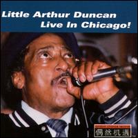 Live in Chicago von Little Arthur Duncan