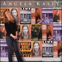 Live at the Bluebird Cafe von Angela Kaset