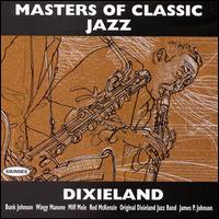 Masters of Classic Jazz: Dixieland von Various Artists