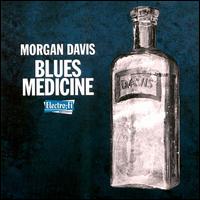 Blues Medicine von Morgan Davis