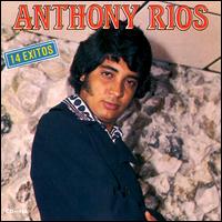 14 Exitos von Anthony Rios