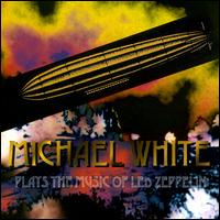 Plays the Best of Led Zeppelin von Michael White