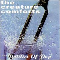 Politics of Pop von The Creature Comforts