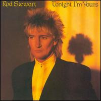 Tonight I'm Yours von Rod Stewart