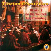 Tibetan Mysteries von Monks of the Dip Tse Chok Ling Monastery