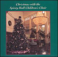 Christmas with the Spivey Hall Children's Choir von Spivey Hall Children's Choir