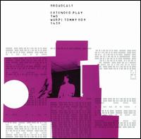 Extended Play Two [US] von Broadcast