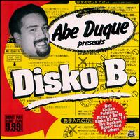 Abe Duque Presents Disko B von Abe Duque