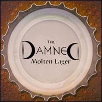 Molten Lager von The Damned