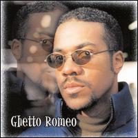 Ghetto Romeo von Ghetto Romeo