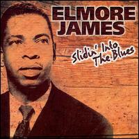Slidin' into the Blues von Elmore James