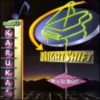 Nightshift von Gregg Karukas