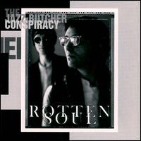 Rotten Soul von The Jazz Butcher