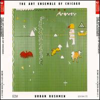 Urban Bushmen von The Art Ensemble of Chicago