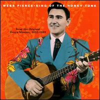 King of the Honky-Tonk: From the Original Master Tapes von Webb Pierce