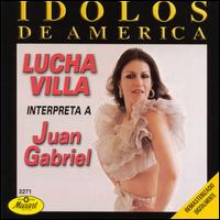 Interpreta a Juan Gabriel [Musart] von Lucha Villa