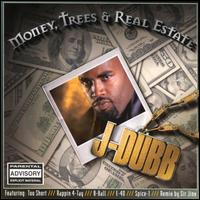 Money, Trees & Real Estate [Remix] von J. Dubb