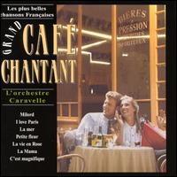 Grand Cafe Chantant von L'Orchestre Caravelle