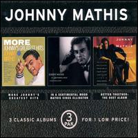 More Johnny's Greatest Hits/In a Sentimental Mood/Better Together: The Duet Album von Johnny Mathis