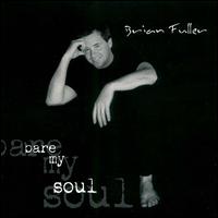 Bare My Soul von Brian Fuller
