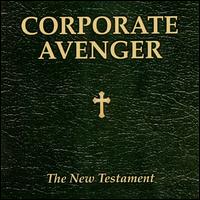 New Testament von Corporate Avenger