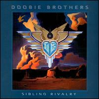 Sibling Rivalry von The Doobie Brothers