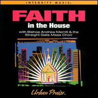 Faith in the House von Bishop Andrew Merrit