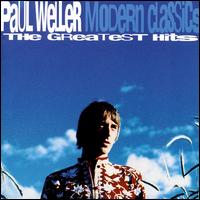 Modern Classics: Greatest Hits von Paul Weller