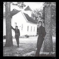 Strange Fire von Indigo Girls