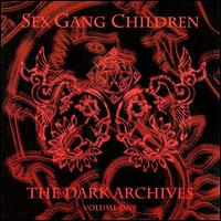 Dark Archives, Vol. 1 von Sex Gang Children