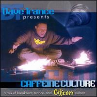 Dave Trance Presents: Caffeine Culture, Vol. 1 von Dave Trance