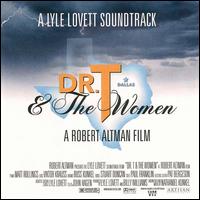 Dr. T & the Women von Lyle Lovett