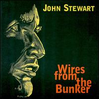 Wires from the Bunker von John Stewart