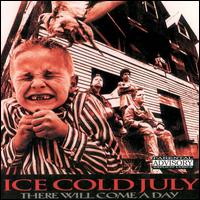 There Will Come a Day von Ice Cold July