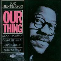 Our Thing von Joe Henderson