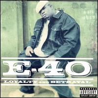 Loyalty and Betrayal von E-40