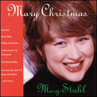 Mary Christmas von Mary Stahl