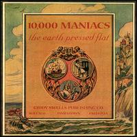 Earth Pressed Flat von 10,000 Maniacs