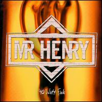 40 Watt Fade von Mr. Henry