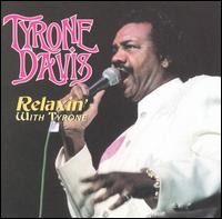 Relaxin' with Tyrone von Tyrone Davis
