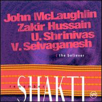 Remember Shakti: The Believer von John McLaughlin