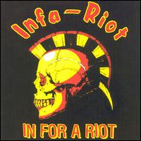 In for a Riot von Infa-Riot