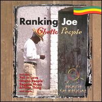 Ghetto People [House of Reggae] von Ranking Joe