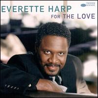 For the Love von Everette Harp