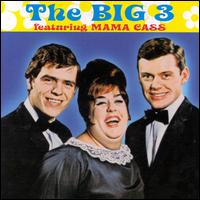 Big 3 Featuring Mama Cass [Collectables] von The Big 3