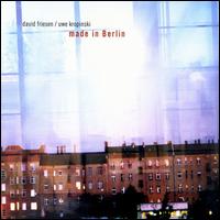 Made in Berlin von David Friesen