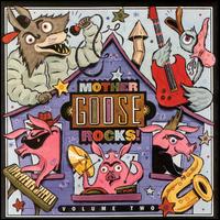 Mother Goose Rocks, Vol. 2 von Various Artists