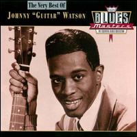 Very Best of Johnny "Guitar" Watson [Rhino] von Johnny "Guitar" Watson